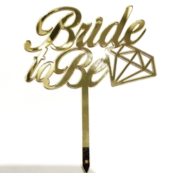 Diğer - Pleksi pasta süsü BRIDE TO BE-2 Gold;12*16 cm