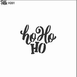 Stencil Ho Ho Ho-1; 15*15 cm - Thumbnail